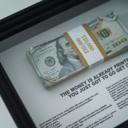 THE MONEY IS ALREADY PRINTED - $10,000 Frame